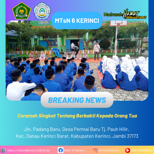 Ceramah Singkat Tentang Berbakti Kepada Orang Tua di MTsN 6 Kerinci