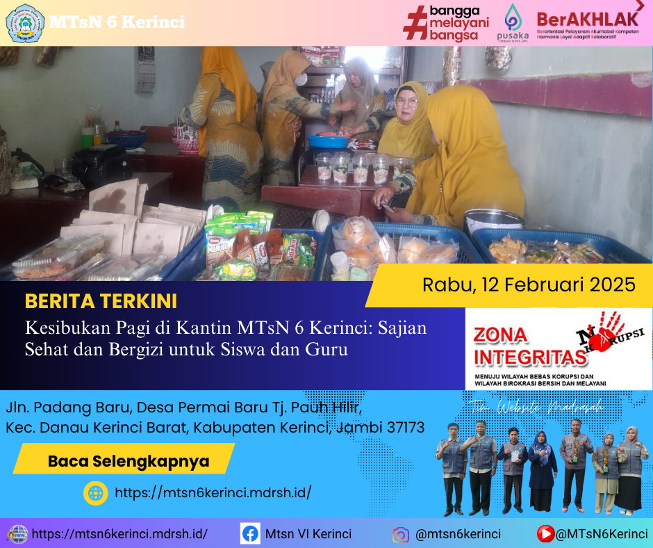 Kesibukan Pagi di Kantin MTsN 6 Kerinci: Sajian Sehat dan Bergizi untuk Siswa dan Guru Kesibukan Pagi di Kantin MTsN 6 Kerinci: Sajian Sehat dan Bergizi untuk Siswa dan Guru
