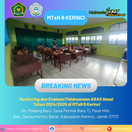 Monitoring dan Evaluasi Pelaksanaan ASAS Gasal Tahun 2024/2025 di MTsN 6 Kerinci Monitoring dan Evaluasi Pelaksanaan ASAS Gasal Tahun 2024/2025 di MTsN 6 Kerinci