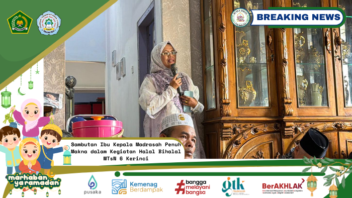 Sambutan Ibu Kepala Madrasah Penuh Makna dalam Kegiatan Halal Bihalal MTsN 6 Kerinci