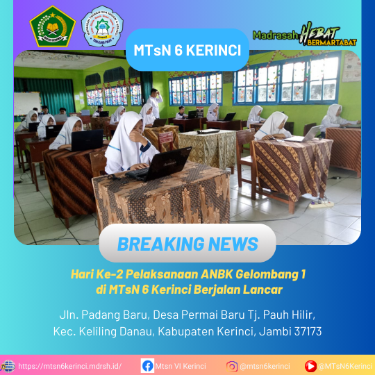 Hari Ke-2 Pelaksanaan ANBK Gelombang 1 di MTsN 6 Kerinci Berjalan Lancar