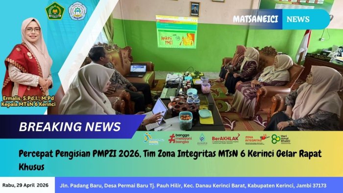 Percepat Pengisian PMPZI 2026, Tim Zona Integritas MTsN 6 Kerinci Gelar Rapat Khusus Percepat Pengisian PMPZI 2026, Tim Zona Integritas MTsN 6 Kerinci Gelar Rapat Khusus