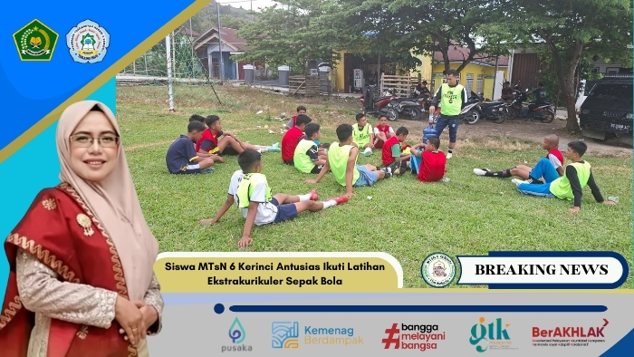 Siswa MTsN 6 Kerinci Antusias Ikuti Latihan Ekstrakurikuler Sepak Bola