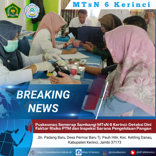 Puskesmas Semerap Sambangi MTsN 6 Kerinci: Deteksi Dini Faktor Risiko PTM dan Inspeksi Sarana Pengelolaan Pangan Puskesmas Semerap Sambangi MTsN 6 Kerinci: Deteksi Dini Faktor Risiko PTM dan Inspeksi Sarana Pengelolaan Pangan
