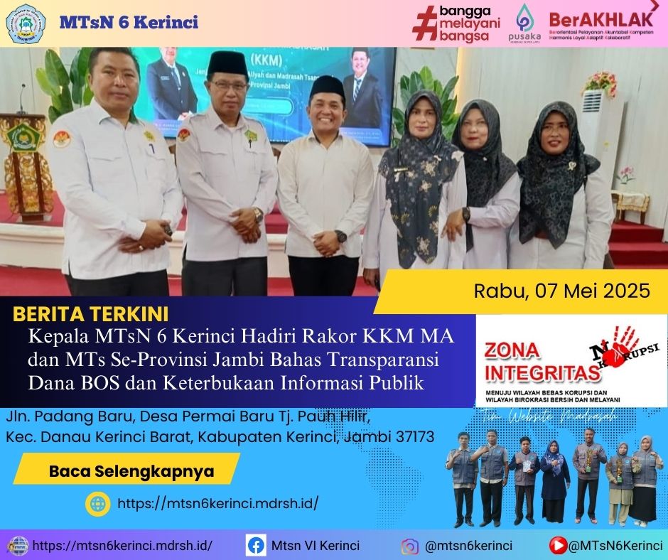 Kepala MTsN 6 Kerinci Hadiri Rakor KKM MA dan MTs Se-Provinsi Jambi Bahas Transparansi Dana BOS dan Keterbukaan Informasi Publik Kepala MTsN 6 Kerinci Hadiri Rakor KKM MA dan MTs Se-Provinsi Jambi Bahas Transparansi Dana BOS dan Keterbukaan Informasi Publik