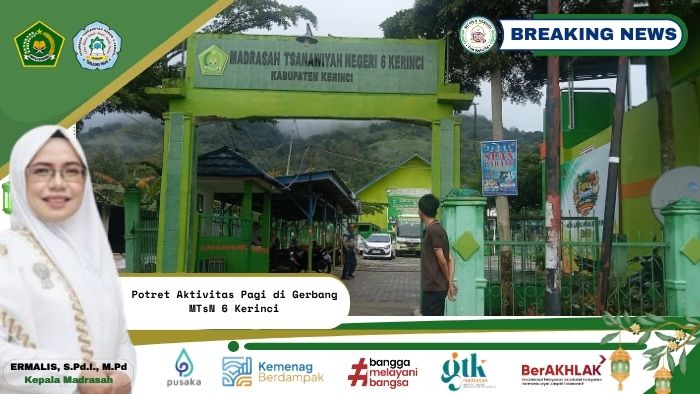 Potret Aktivitas Pagi di Gerbang MTsN 6 Kerinci