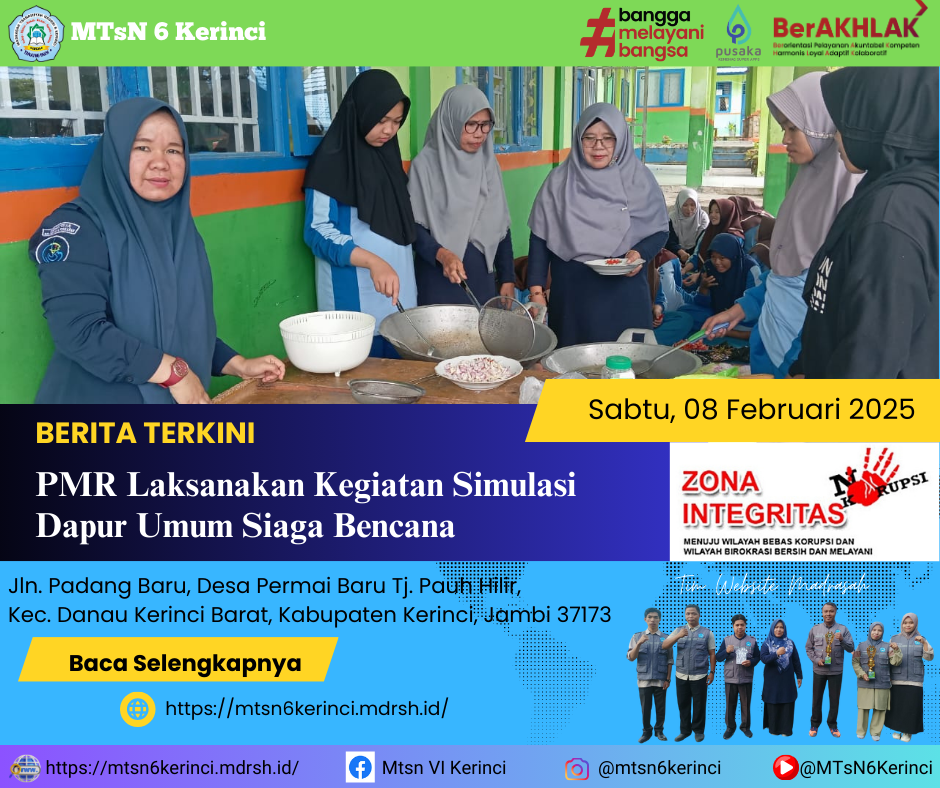 PMR MTsN 6 Kerinci Laksanakan Kegiatan Simulasi Dapur Umum Siaga Bencana PMR MTsN 6 Kerinci Laksanakan Kegiatan Simulasi Dapur Umum Siaga Bencana