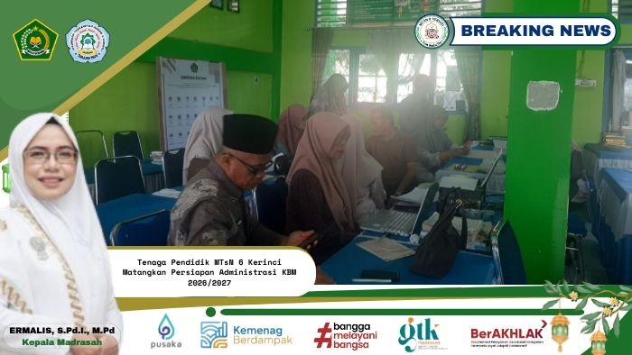 Tenaga Pendidik MTsN 6 Kerinci Matangkan Persiapan Administrasi KBM 2026/2027 Tenaga Pendidik MTsN 6 Kerinci Matangkan Persiapan Administrasi KBM 2026/2027