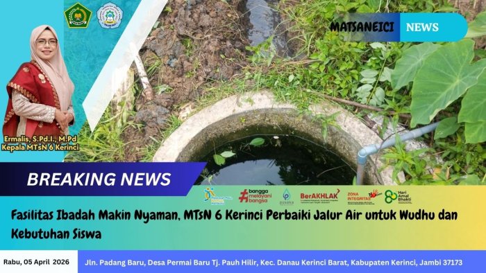 Fasilitas Ibadah Makin Nyaman, MTsN 6 Kerinci Perbaiki Jalur Air untuk Wudhu dan Kebutuhan Siswa