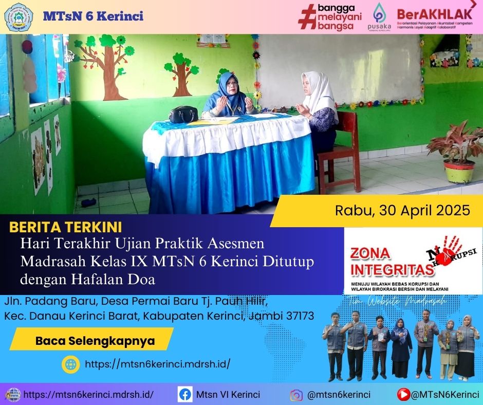 Hari Terakhir Ujian Praktik Asesmen Madrasah Kelas IX MTsN 6 Kerinci Ditutup dengan Hafalan Doa Hari Terakhir Ujian Praktik Asesmen Madrasah Kelas IX MTsN 6 Kerinci Ditutup dengan Hafalan Doa
