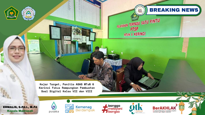 Kejar Target, Panitia ASAS MTsN 6 Kerinci Fokus Rampungkan Pembuatan Soal Digital Kelas VII dan VIII Kejar Target, Panitia ASAS MTsN 6 Kerinci Fokus Rampungkan Pembuatan Soal Digital Kelas VII dan VIII