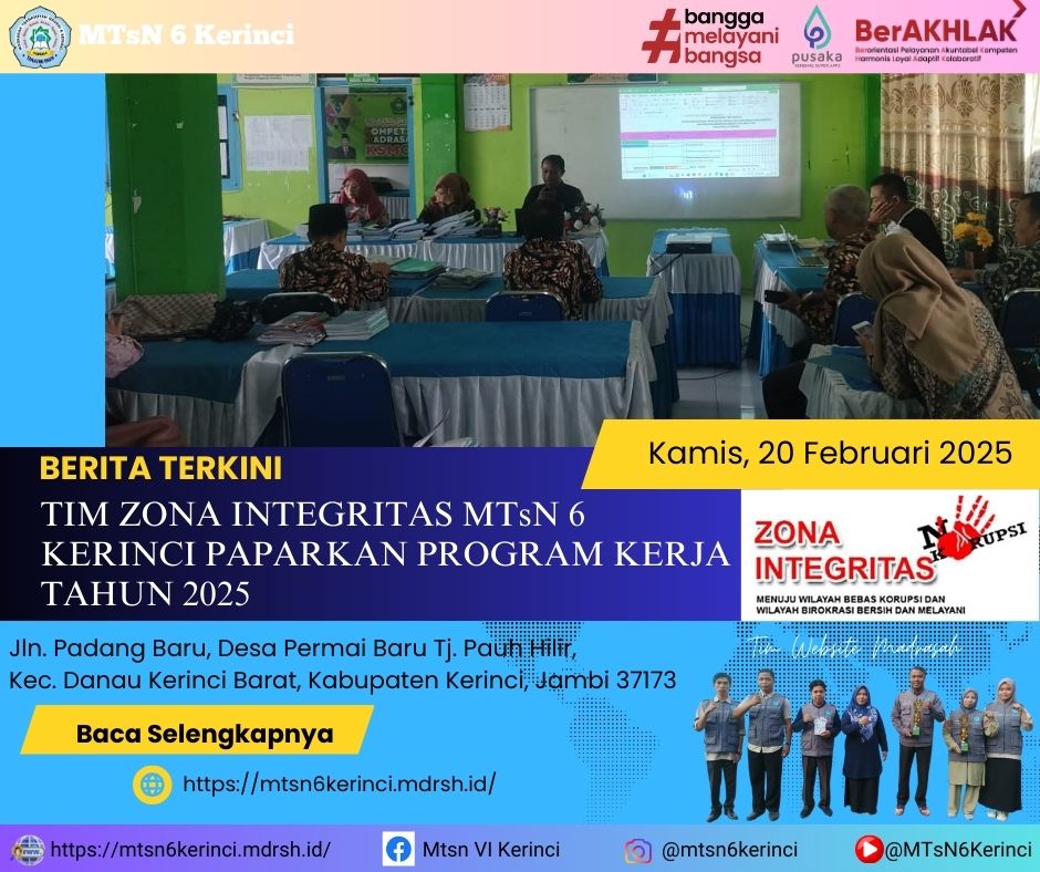 TIM ZONA INTEGRITAS MTSN 6 KERINCI PAPARKAN PROGRAM KERJA TAHUN 2025 TIM ZONA INTEGRITAS MTSN 6 KERINCI PAPARKAN PROGRAM KERJA TAHUN 2025