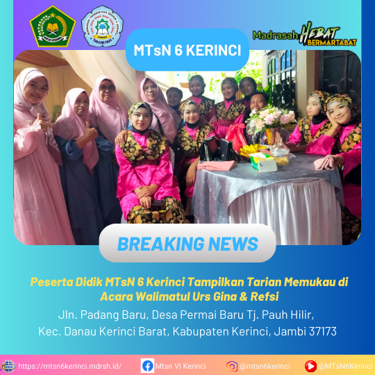 Peserta Didik MTsN 6 Kerinci Tampilkan Tarian Memukau di Acara Walimatul Urs Gina & Refsi Peserta Didik MTsN 6 Kerinci Tampilkan Tarian Memukau di Acara Walimatul Urs Gina & Refsi