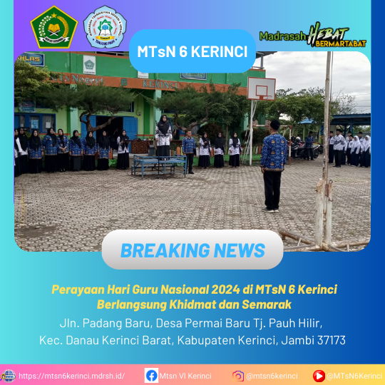 Perayaan Hari Guru Nasional 2024 di MTsN 6 Kerinci Berlangsung Khidmat dan Semarak Perayaan Hari Guru Nasional 2024 di MTsN 6 Kerinci Berlangsung Khidmat dan Semarak