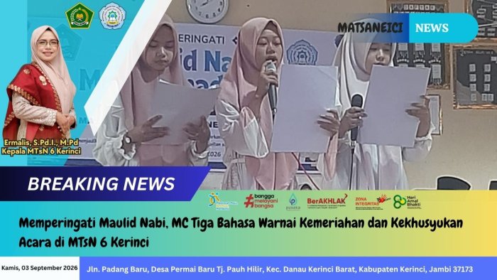 Memperingati Maulid Nabi, MC Tiga Bahasa Warnai Kemeriahan dan Kekhusyukan Acara di MTsN 6 Kerinci Memperingati Maulid Nabi, MC Tiga Bahasa Warnai Kemeriahan dan Kekhusyukan Acara di MTsN 6 Kerinci