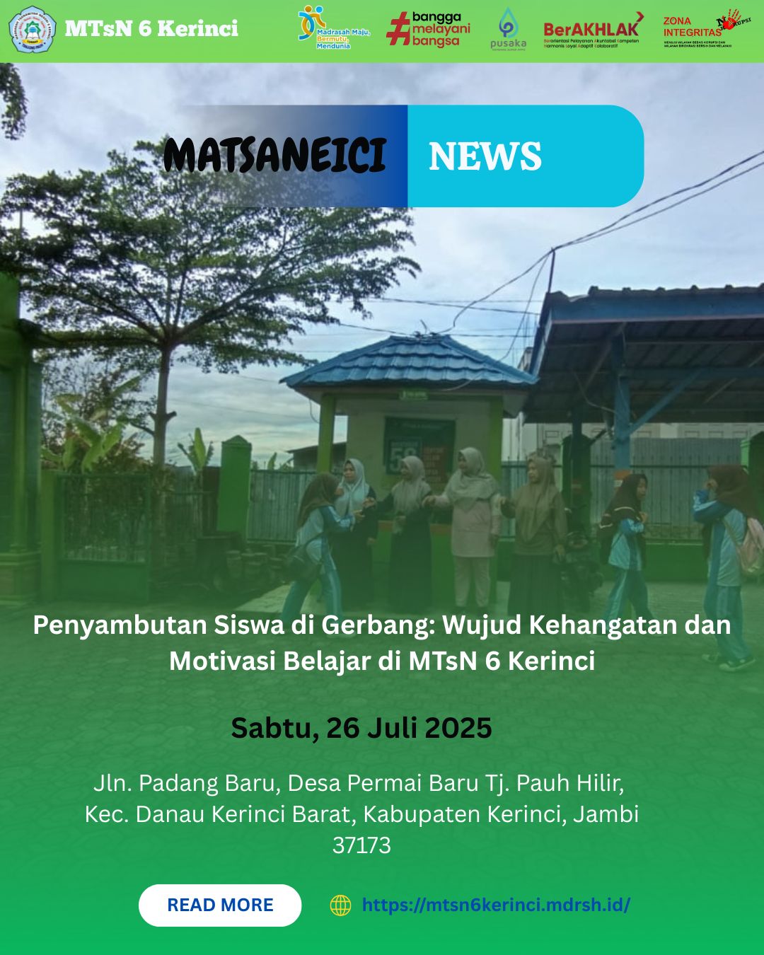 Penyambutan Siswa di Gerbang: Wujud Kehangatan dan Motivasi Belajar di MTsN 6 Kerinci Penyambutan Siswa di Gerbang: Wujud Kehangatan dan Motivasi Belajar di MTsN 6 Kerinci