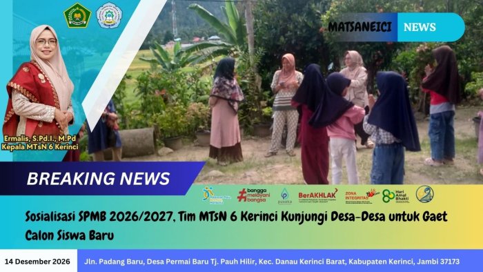 Sosialisasi SPMB 2026/2027, Tim MTsN 6 Kerinci Kunjungi Desa-Desa untuk Gaet Calon Siswa Baru