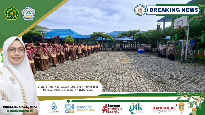 MTsN 6 Kerinci Gelar Kegiatan Penutupan Proses Pembelajaran TP 2025/2026 MTsN 6 Kerinci Gelar Kegiatan Penutupan Proses Pembelajaran TP 2025/2026