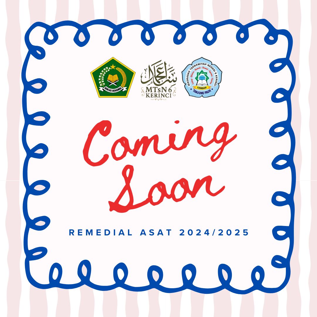 Pemberitahuan Remedial Bagi Siswa yang Belum Mencapai KKTP di MTsN 6 Kerinci: Wajib Dilaksanakan Sesuai Jadwal dan Ketentuan Pemberitahuan Remedial Bagi Siswa yang Belum Mencapai KKTP di MTsN 6 Kerinci: Wajib Dilaksanakan Sesuai Jadwal dan Ketentuan