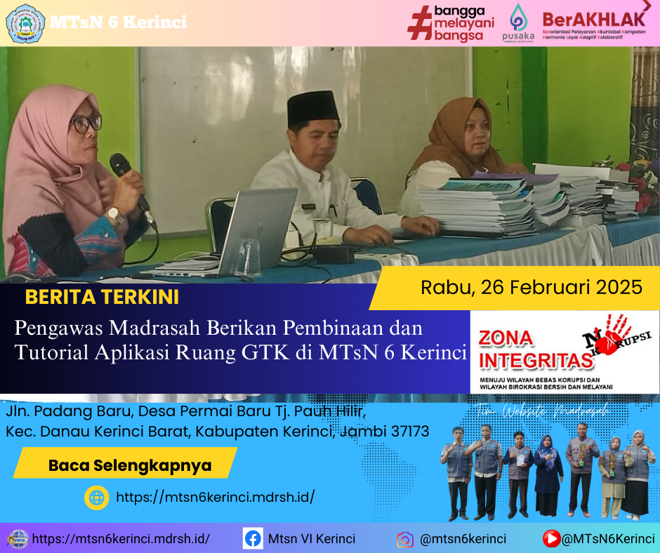 Pengawas Madrasah Berikan Pembinaan dan Tutorial Aplikasi Ruang GTK di MTsN 6 Kerinci Pengawas Madrasah Berikan Pembinaan dan Tutorial Aplikasi Ruang GTK di MTsN 6 Kerinci