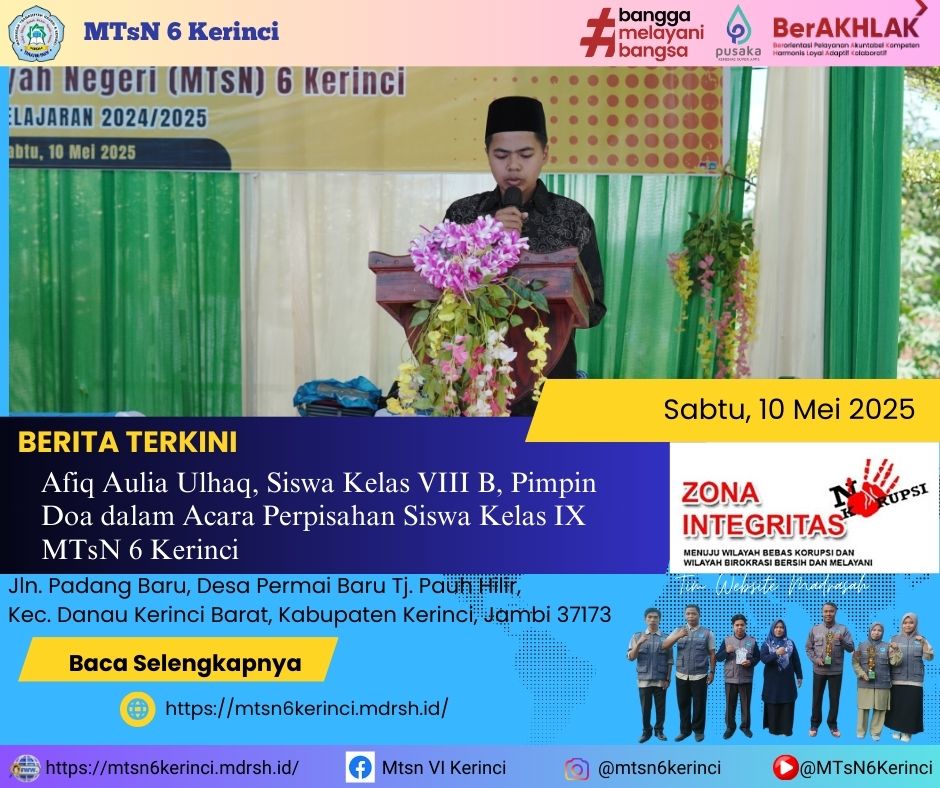 Afiq Aulia Ulhaq, Siswa Kelas VIII B, Pimpin Doa dalam Acara Perpisahan Siswa Kelas IX MTsN 6 Kerinci Afiq Aulia Ulhaq, Siswa Kelas VIII B, Pimpin Doa dalam Acara Perpisahan Siswa Kelas IX MTsN 6 Kerinci
