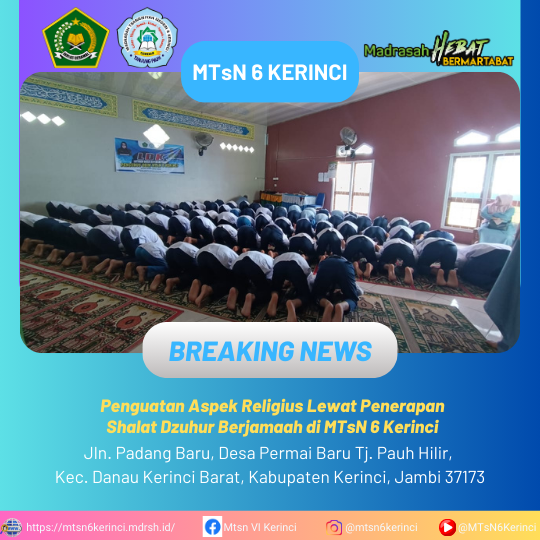 Penguatan Aspek Religius Lewat Penerapan Shalat Dzuhur Berjamaah di MTsN 6 Kerinci