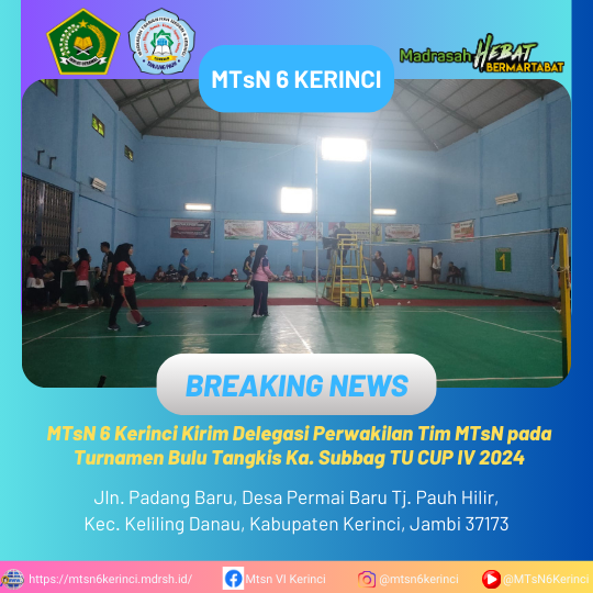 MTsN 6 Kerinci Kirim Delegasi Perwakilan Tim MTsN pada Turnamen Bulu Tangkis Ka. Subbag TU CUP IV 2024 MTsN 6 Kerinci Kirim Delegasi Perwakilan Tim MTsN pada Turnamen Bulu Tangkis Ka. Subbag TU CUP IV 2024