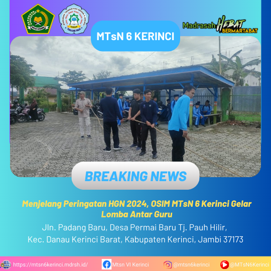 Menjelang Peringatan HGN 2024, OSIM MTsN 6 Kerinci Gelar Lomba Antar Guru
