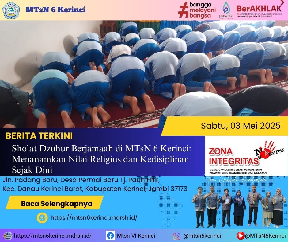 Sholat Dzuhur Berjamaah di MTsN 6 Kerinci: Menanamkan Nilai Religius dan Kedisiplinan Sejak Dini