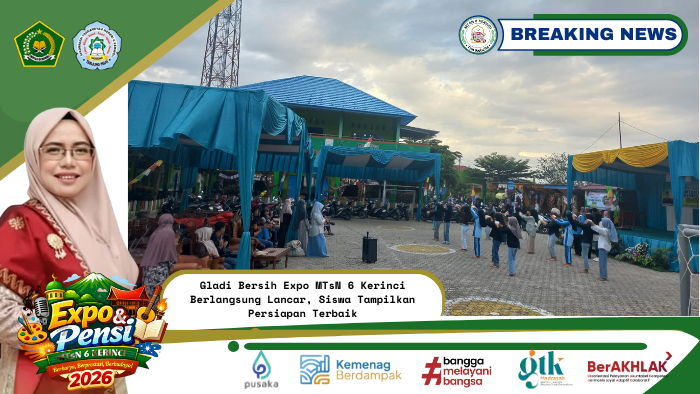 Gladi Bersih Expo MTsN 6 Kerinci Berlangsung Lancar, Siswa Tampilkan Persiapan Terbaik