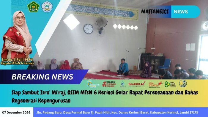 Siap Sambut Isro Miraj, OSIM MTsN 6 Kerinci Gelar Rapat Perencanaan dan Bahas Regenerasi Kepengurusan