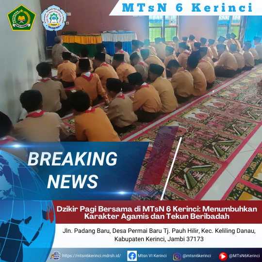 Dzikir Pagi Bersama di MTsN 6 Kerinci: Menumbuhkan Karakter Agamis dan Tekun Beribadah Dzikir Pagi Bersama di MTsN 6 Kerinci: Menumbuhkan Karakter Agamis dan Tekun Beribadah