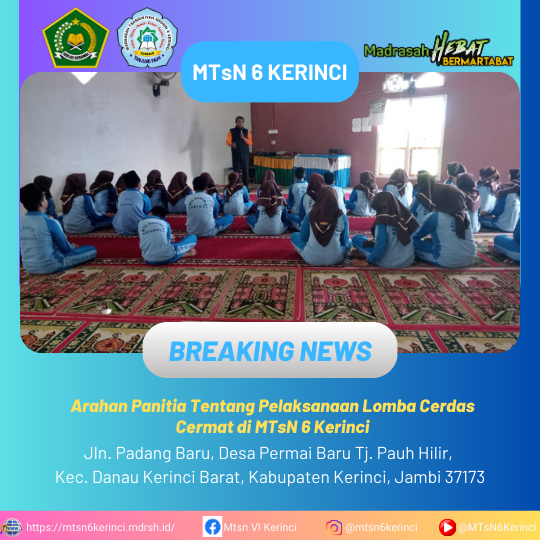 Arahan Panitia Tentang Pelaksanaan Lomba Cerdas Cermat di MTsN 6 Kerinci Arahan Panitia Tentang Pelaksanaan Lomba Cerdas Cermat di MTsN 6 Kerinci