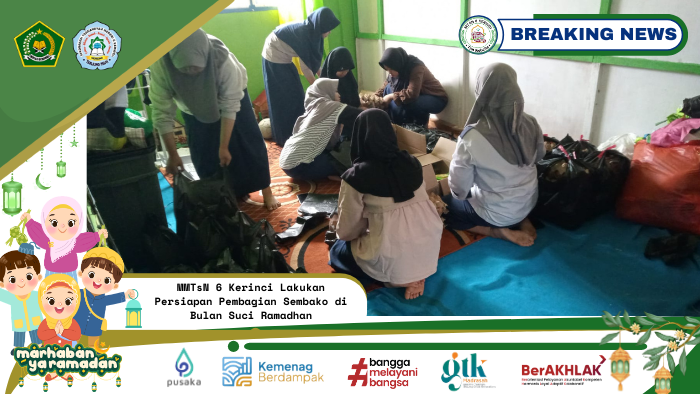 MTsN 6 Kerinci Lakukan Persiapan Pembagian Sembako di Bulan Suci Ramadhan
