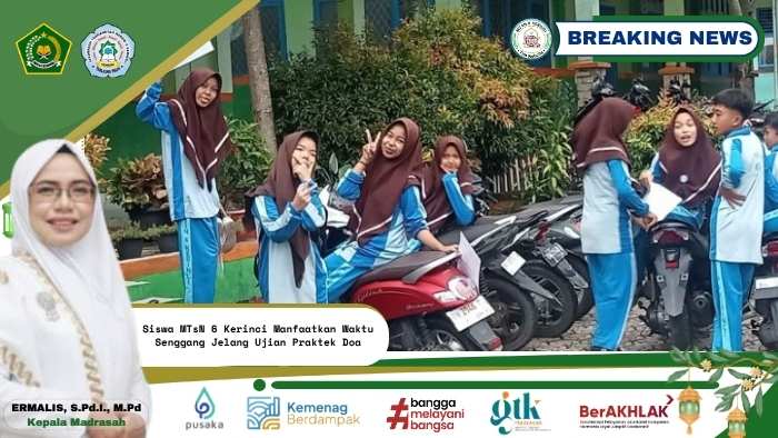Siswa MTsN 6 Kerinci Manfaatkan Waktu Senggang Jelang Ujian Praktek Doa Siswa MTsN 6 Kerinci Manfaatkan Waktu Senggang Jelang Ujian Praktek Doa