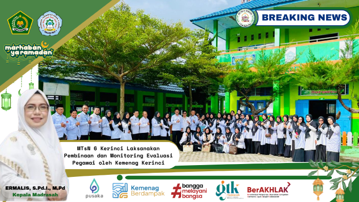 MTsN 6 Kerinci Laksanakan Pembinaan dan Monitoring Evaluasi Pegawai oleh Kemenag Kerinci