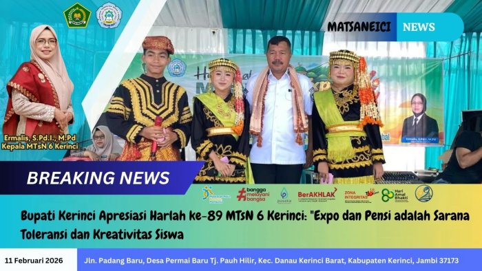 Bupati Kerinci Apresiasi Harlah ke-89 MTsN 6 Kerinci: Expo dan Pensi adalah Sarana Toleransi dan Kreativitas Siswa