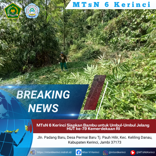 MTsN 6 Kerinci Siapkan Bambu untuk Umbul-Umbul Jelang HUT ke-79 Kemerdekaan RI MTsN 6 Kerinci Siapkan Bambu untuk Umbul-Umbul Jelang HUT ke-79 Kemerdekaan RI