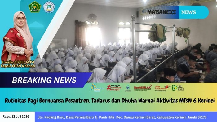 Rutinitas Pagi Bernuansa Pesantren, Tadarus dan Dhuha Warnai Aktivitas MTsN 6 Kerinci Rutinitas Pagi Bernuansa Pesantren, Tadarus dan Dhuha Warnai Aktivitas MTsN 6 Kerinci