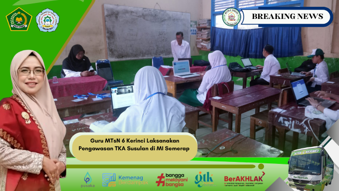 Guru MTsN 6 Kerinci Laksanakan Pengawasan TKA Susulan di MI Semerap Guru MTsN 6 Kerinci Laksanakan Pengawasan TKA Susulan di MI Semerap