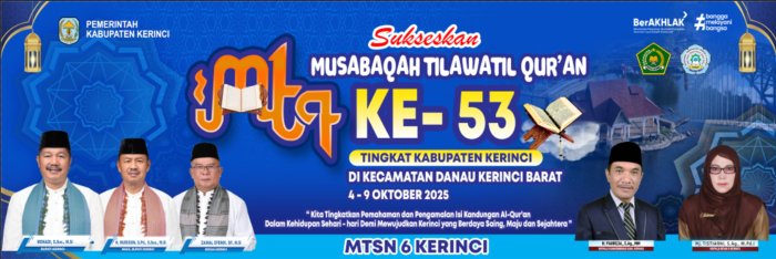 MTsN 6 Kerinci Siap Sukseskan MTQ ke-53 Tingkat Kabupaten Kerinci di Kecamatan Danau Kerinci Barat MTsN 6 Kerinci Siap Sukseskan MTQ ke-53 Tingkat Kabupaten Kerinci di Kecamatan Danau Kerinci Barat