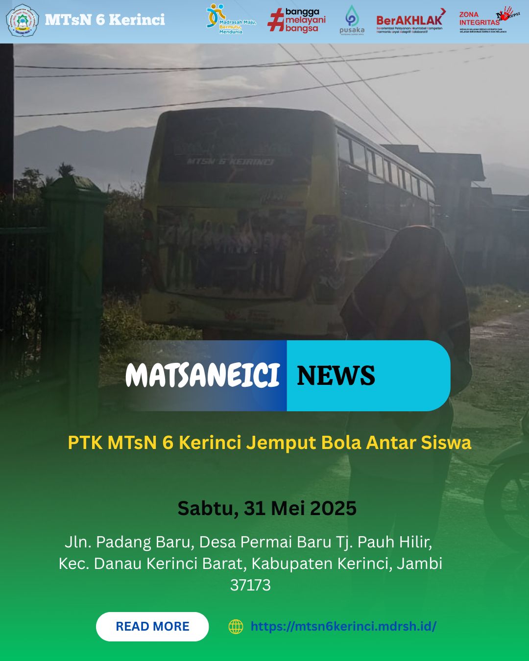 PTK MTsN 6 Kerinci Jemput Bola Antar Siswa PTK MTsN 6 Kerinci Jemput Bola Antar Siswa