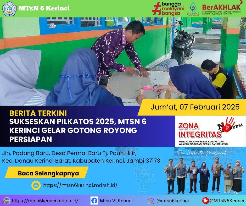 Sukseskan Pilkatos 2025, MTsN 6 Kerinci Gelar Gotong Royong Persiapan Sukseskan Pilkatos 2025, MTsN 6 Kerinci Gelar Gotong Royong Persiapan
