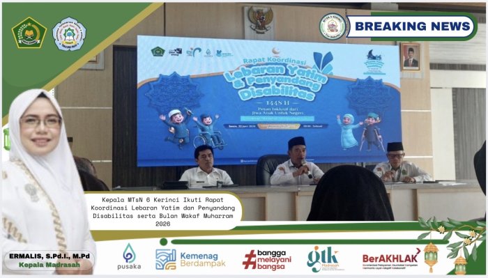 Kepala MTsN 6 Kerinci Ikuti Rapat Koordinasi Lebaran Yatim dan Penyandang Disabilitas serta Bulan Wakaf Muharram 2026 Kepala MTsN 6 Kerinci Ikuti Rapat Koordinasi Lebaran Yatim dan Penyandang Disabilitas serta Bulan Wakaf Muharram 2026