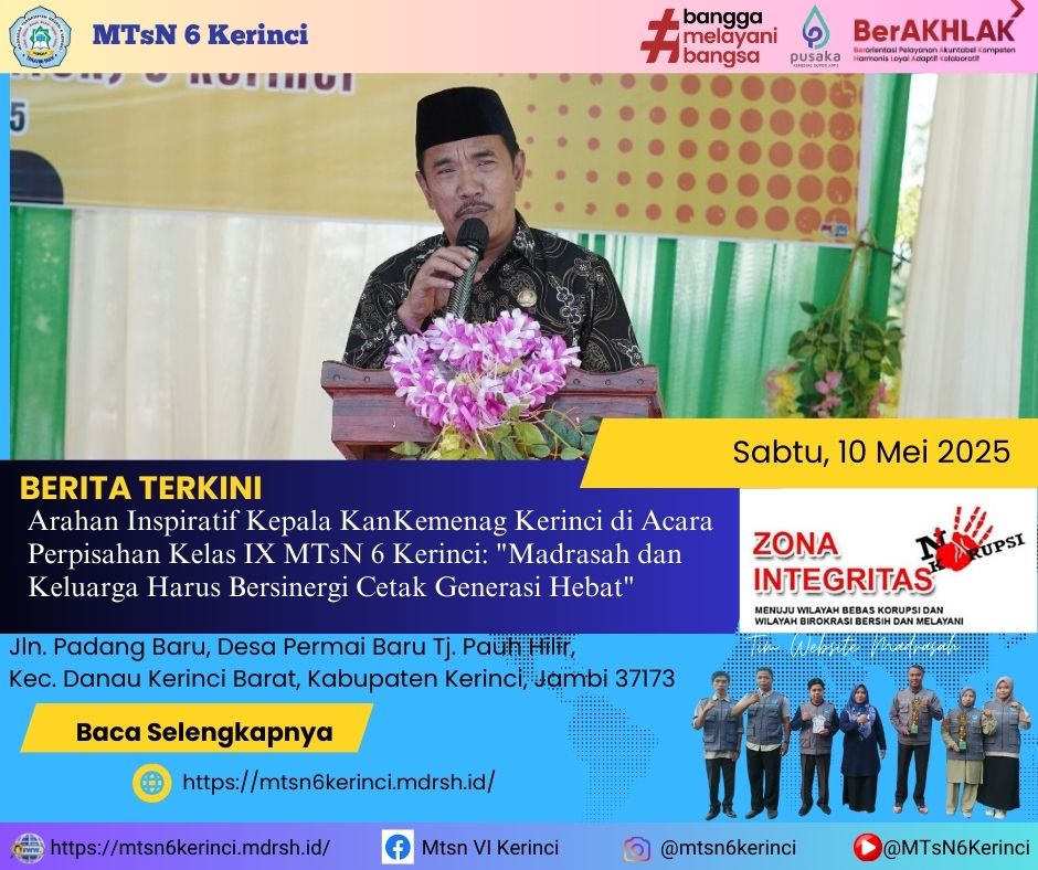 Arahan Inspiratif Kepala KanKemenag Kerinci di Acara Perpisahan Kelas IX MTsN 6 Kerinci Arahan Inspiratif Kepala KanKemenag Kerinci di Acara Perpisahan Kelas IX MTsN 6 Kerinci