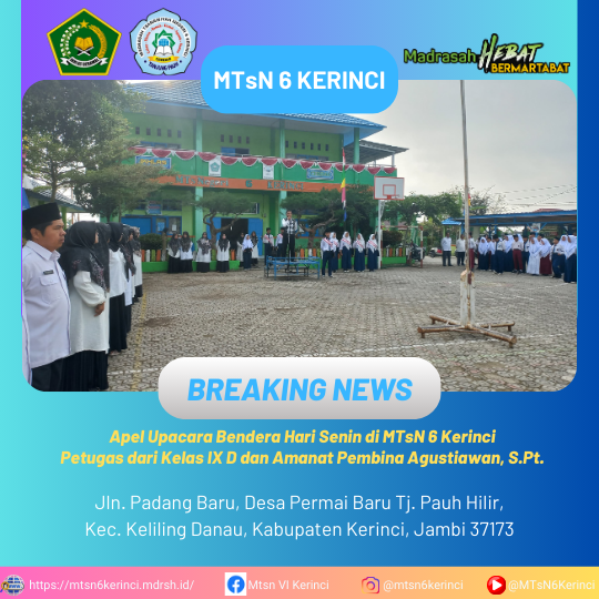 Apel Upacara Bendera Hari Senin di MTsN 6 Kerinci, Petugas dari Kelas IX D dan Amanat Pembina Agustiawan, S.Pt. Apel Upacara Bendera Hari Senin di MTsN 6 Kerinci, Petugas dari Kelas IX D dan Amanat Pembina Agustiawan, S.Pt.