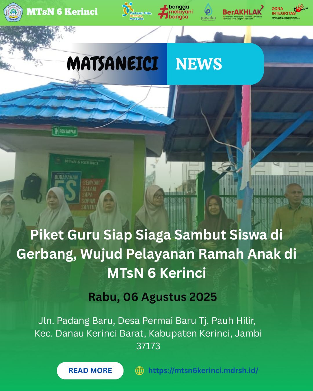 Piket Guru Siap Siaga Sambut Siswa di Gerbang, Wujud Pelayanan Ramah Anak di MTsN 6 Kerinci Piket Guru Siap Siaga Sambut Siswa di Gerbang, Wujud Pelayanan Ramah Anak di MTsN 6 Kerinci