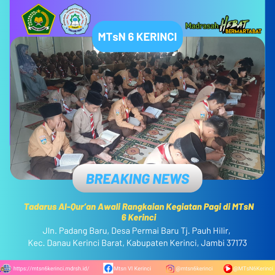 Tadarus Al-Qur’an Awali Rangkaian Kegiatan Pagi di MTsN 6 Kerinci Tadarus Al-Qur’an Awali Rangkaian Kegiatan Pagi di MTsN 6 Kerinci