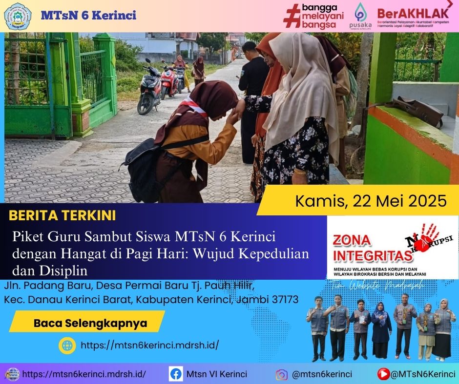 Piket Guru Sambut Siswa MTsN 6 Kerinci dengan Hangat di Pagi Hari: Wujud Kepedulian dan Disiplin Piket Guru Sambut Siswa MTsN 6 Kerinci dengan Hangat di Pagi Hari: Wujud Kepedulian dan Disiplin