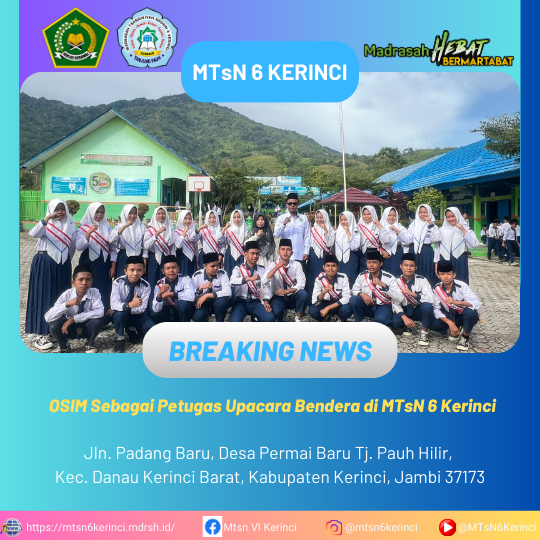 OSIM Sebagai Petugas Upacara Bendera di MTsN 6 Kerinci OSIM Sebagai Petugas Upacara Bendera di MTsN 6 Kerinci